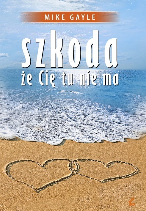 Szkoda, że Cię tu nie ma