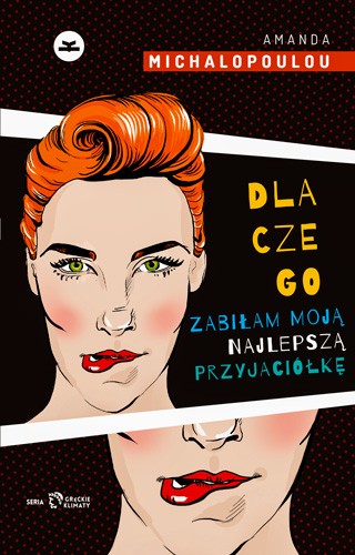 Book Cover: Dlaczego zabiłam moją najlepszą przyjaciółkę