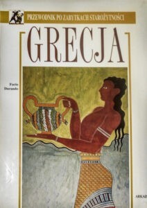 Book Cover: Grecja. Przewodnik po zabytkach starożytności