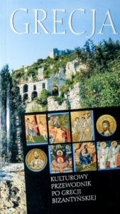 Book Cover: Grecja. Historia, sztuka, folklor, wędrówki