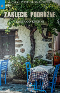 Book Cover: Zaklęcia podróżne. Kreta od kuchni